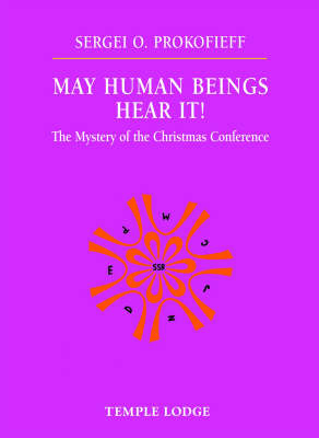 Image for May Human Beings Hear It! The Mystery of the Christmas Conference May Human Beings Hear It! The Mystery of the Christmas Conference