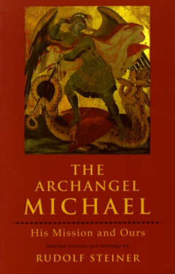 Image for Archangel Michael, The His Mission and Ours Archangel Michael, The His Mission and Ours