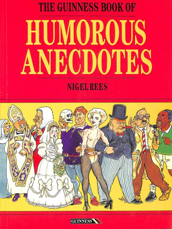 The Guinness Book of Humorous Anecdotes