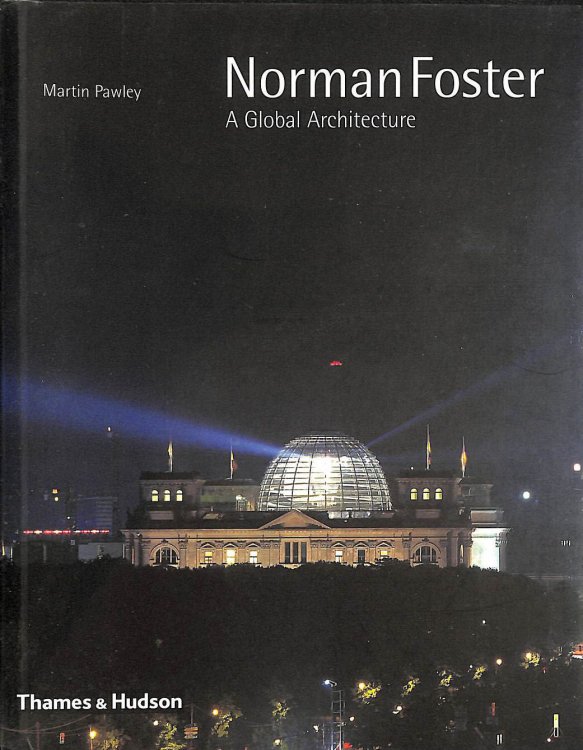 Norman Foster: A Global Architecture