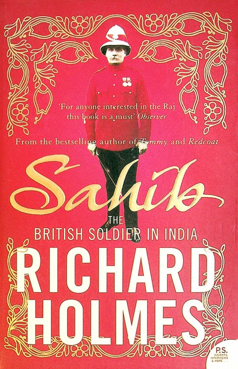 Image for Sahib: The British Soldier in India 1750-1914 Sahib: The British Soldier in India 1750-1914