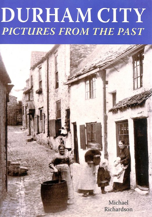 Image for Durham City: Pictures from the Past Durham City: Pictures from the Past