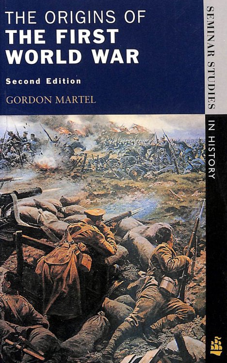 The Origins Of The First World War (Seminar Studies In History)