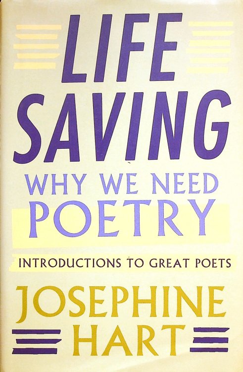 Image for Life Saving: Why We Need Poetry - Introductions to Great Poets Life Saving: Why We Need Poetry - Introductions to Great Poets
