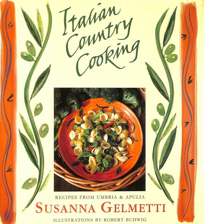 Image for Italian Country Cooking: Recipes from Umbria & Apulia Italian Country Cooking: Recipes from Umbria & Apulia