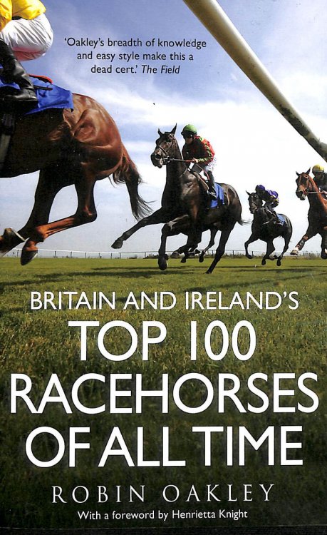 Britain and Ireland's Top 100 Racehorses of All Time