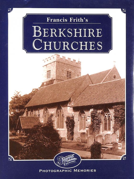 Francis Frith's Berkshire Churches (Photographic Memories)