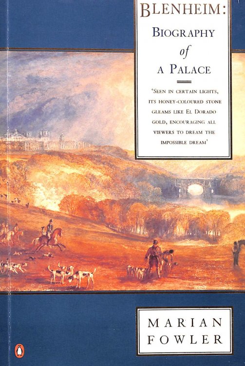 Blenheim: Biography of a Palace