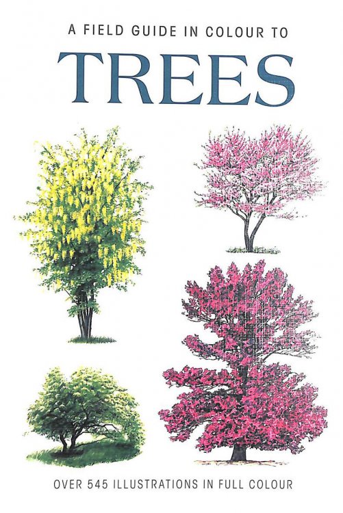 Image for A Field Guide in colour to Trees A Field Guide in colour to Trees