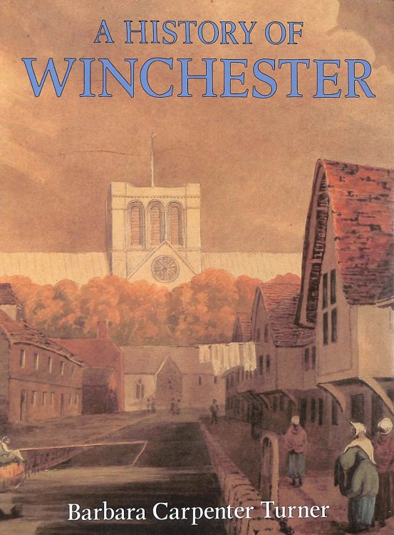 Image for A History of Winchester A History of Winchester