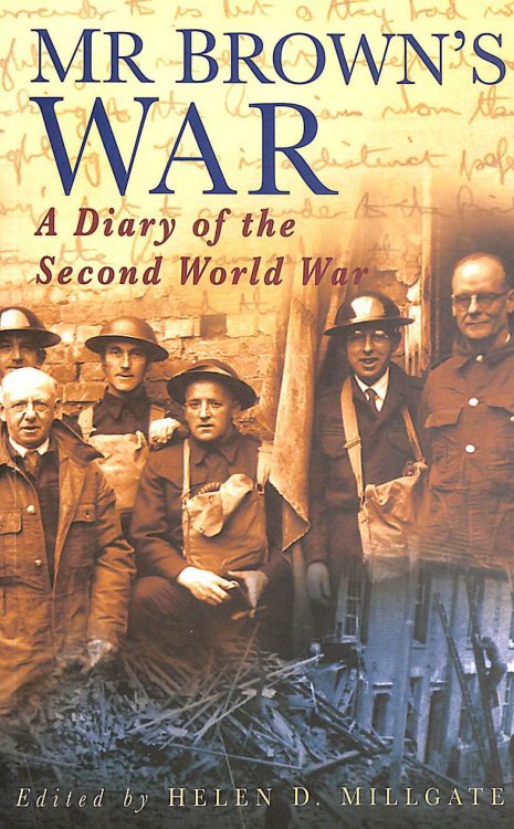 Mr. Brown's War: A Diary of the Second World War