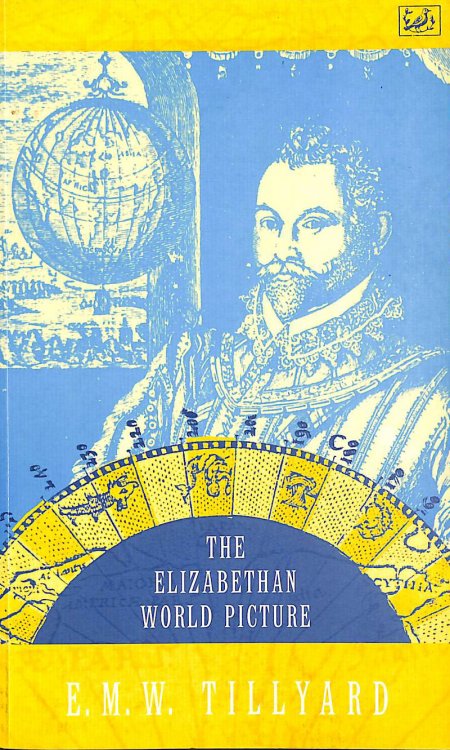 The Elizabethan World Picture
