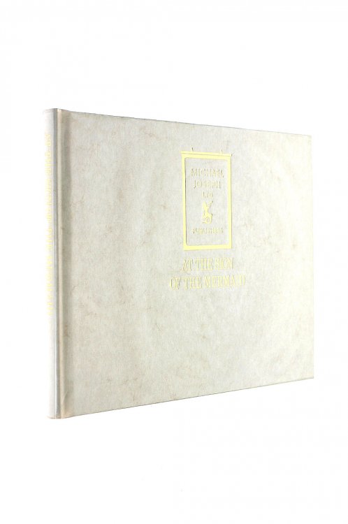 At The Sign Of The Mermaid: Fifty Years Of Michael Joseph.