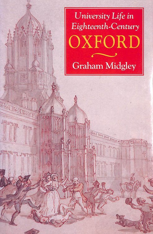 University Life in Eighteenth-century Oxford