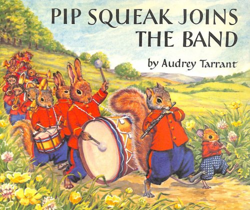 Image for Pip Squeak Joins the Band (Medici books for children) Pip Squeak Joins the Band (Medici books for children)