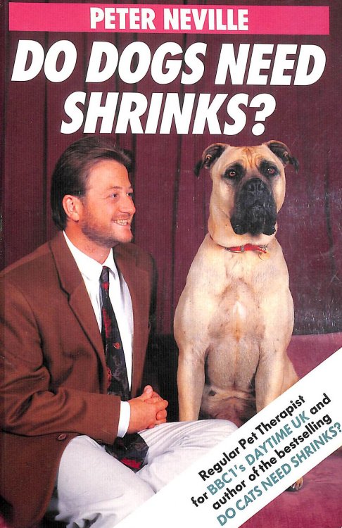 Image for Do Dogs Need Shrinks Do Dogs Need Shrinks