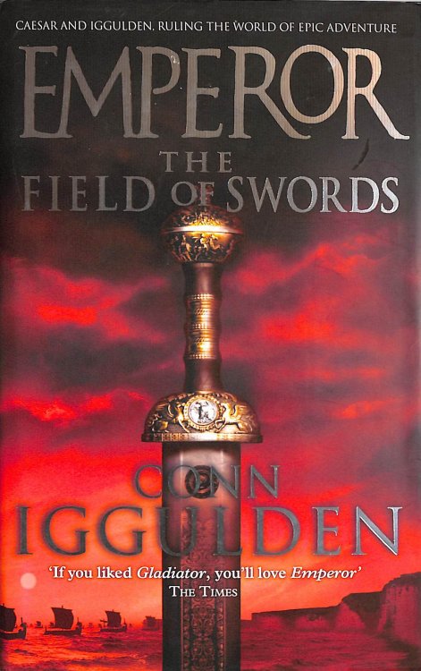 Image for The Field of Swords (Emperor Series, Book 3) The Field of Swords (Emperor Series, Book 3)