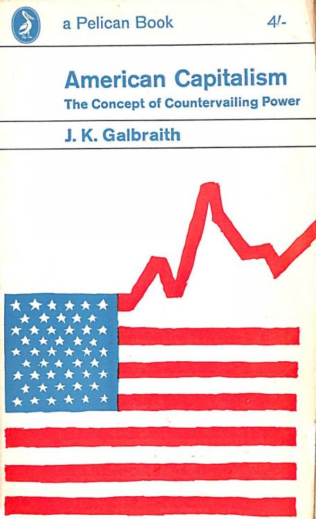 Image for American Capitalism: The Concept Of Countervailing Power (Pelican Books. No. A619.) American Capitalism: The Concept Of Countervailing Power (Pelican Books. No. A619.)