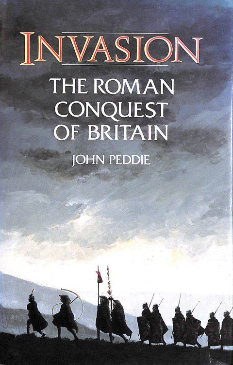 Image for Invasion: Roman Conquest of Britain Invasion: Roman Conquest of Britain