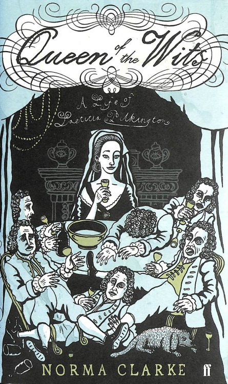 Queen of the Wits: A Life of Laetitia Pilkington