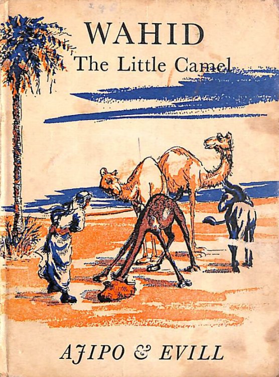 Image for Wahid the Llittle Camel Wahid the Llittle Camel