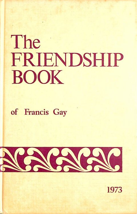 The Friendship Book of Francis Gay 1973