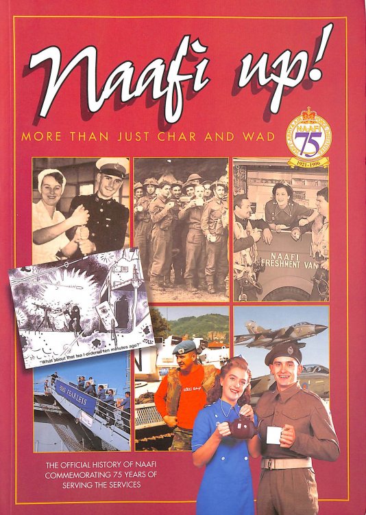 Naafi Up, More Than Just Char And Wad