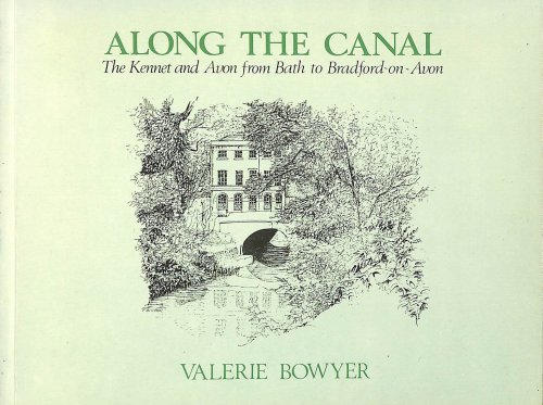 Image for Along the Canal: From Bath to Bradford-on-Avon Along the Canal: From Bath to Bradford-on-Avon