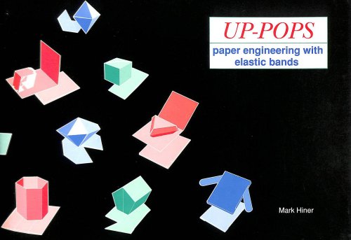 Image for Up-pops: Paper Engineering with Elastic Bands Up-pops: Paper Engineering with Elastic Bands
