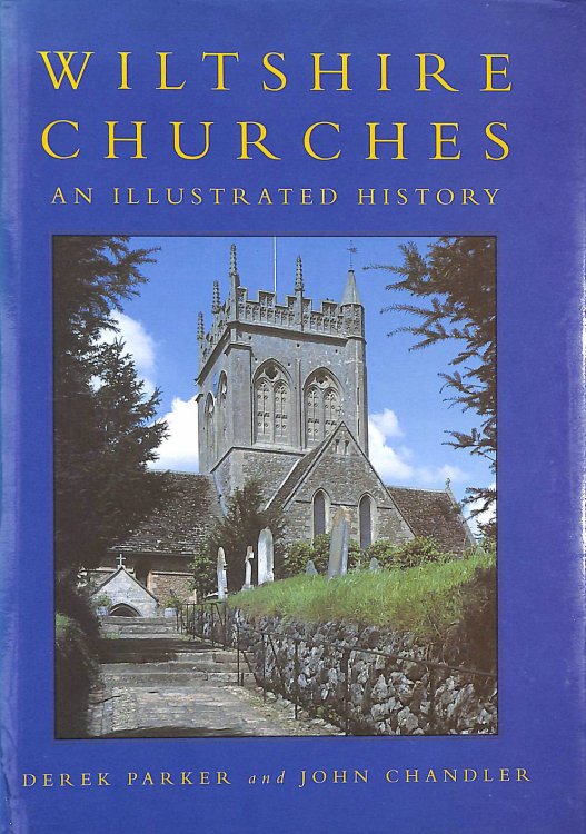 Image for Wiltshire Churches: An Illustrated History Wiltshire Churches: An Illustrated History