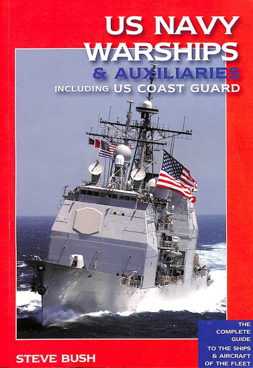 US Navy Warships & Auxiliaries: Including US Coast Guard