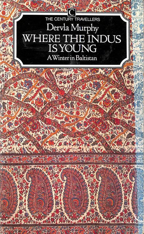 Where the Indus is Young: A Winter in Baltistan (Traveller's S.)