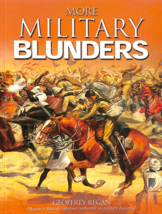 More Military Blunders