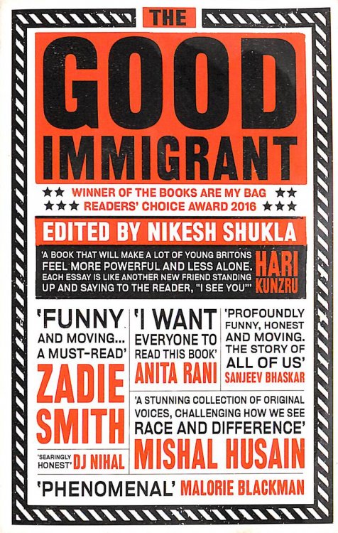 Image for The Good Immigrant: 21 writers reflect on race in contemporary Britain The Good Immigrant: 21 writers reflect on race in contemporary Britain