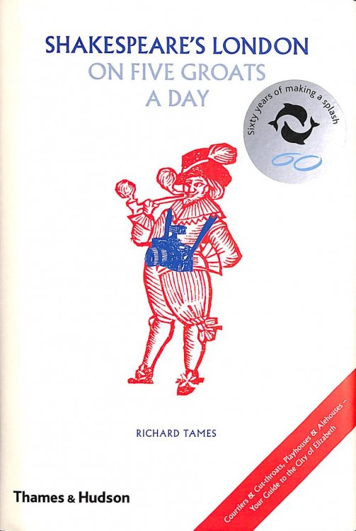 Image for Shakespeare's London on Five Groats a Day Shakespeare's London on Five Groats a Day