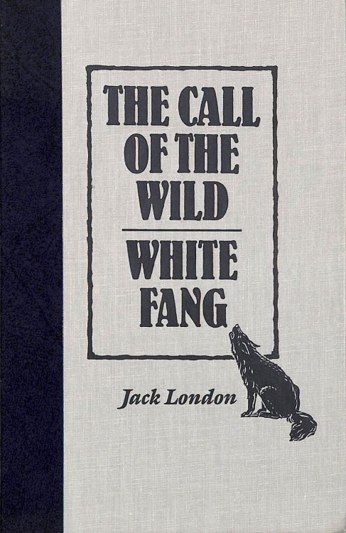 The Call of the Wild / White Fang (World's Best Reading series, Reader's Digest)