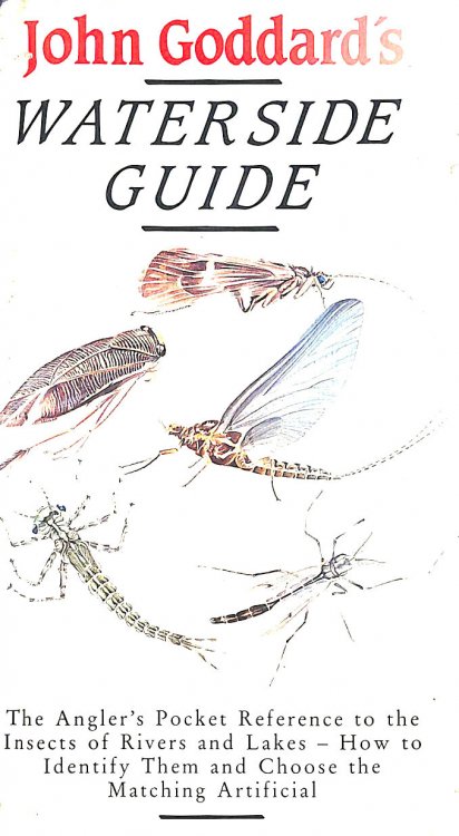 John Goddard's Waterside Guide: An Angler's Pocket Reference to the Insects of Rivers and Lakes, Gift inscription by the author