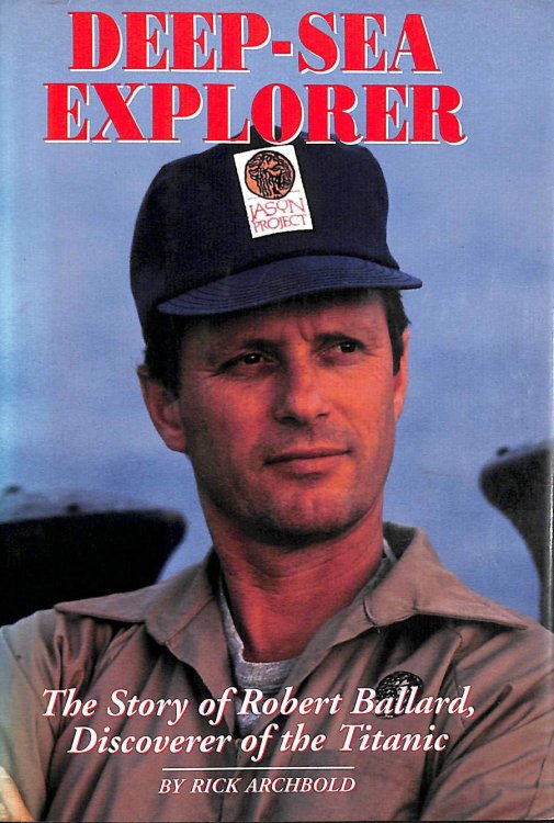 Deep Sea Explorer: The Story of Robert Ballard, Discoverer of the Titanic