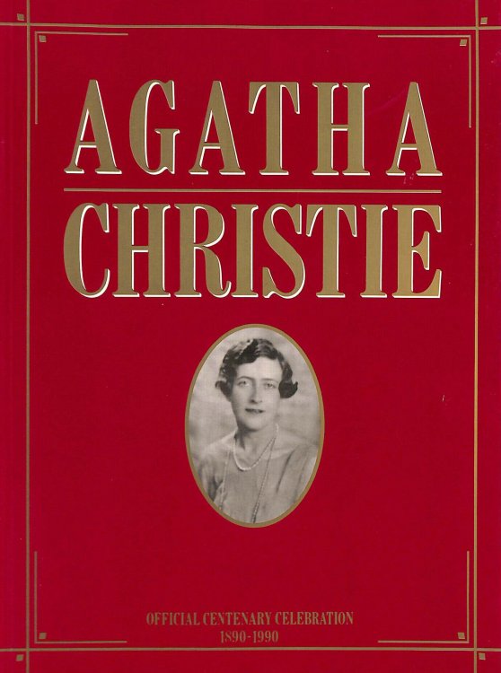 Agatha Christie: Official Centenary Celebration 1890-1990