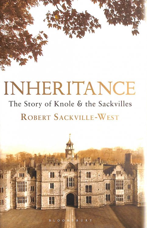Inheritance: The Story of Knole and the Sackvilles