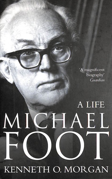 Michael Foot - A Life