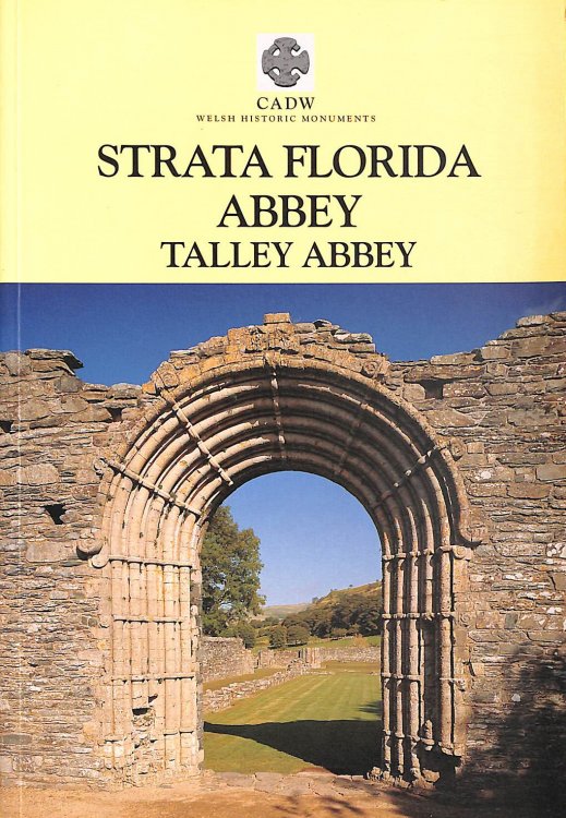 Strata Florida Abbey and Talley Abbey (CADW Guidebooks)