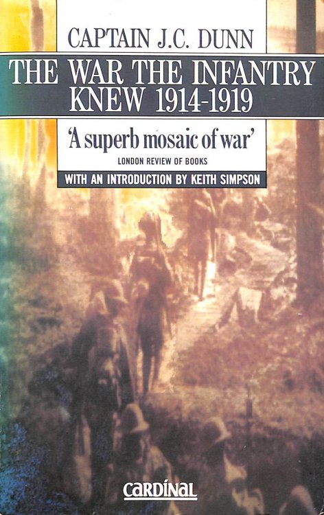 The War the Infantry Knew 1914-1919