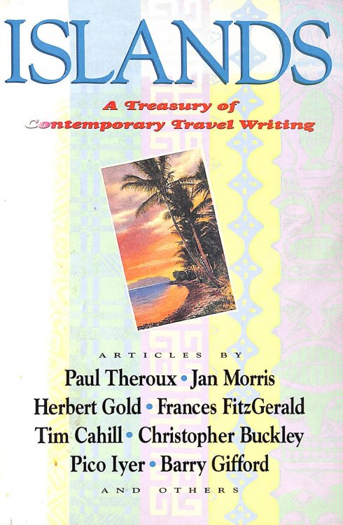 Islands: A Treasury of Contemporary Travel Writing