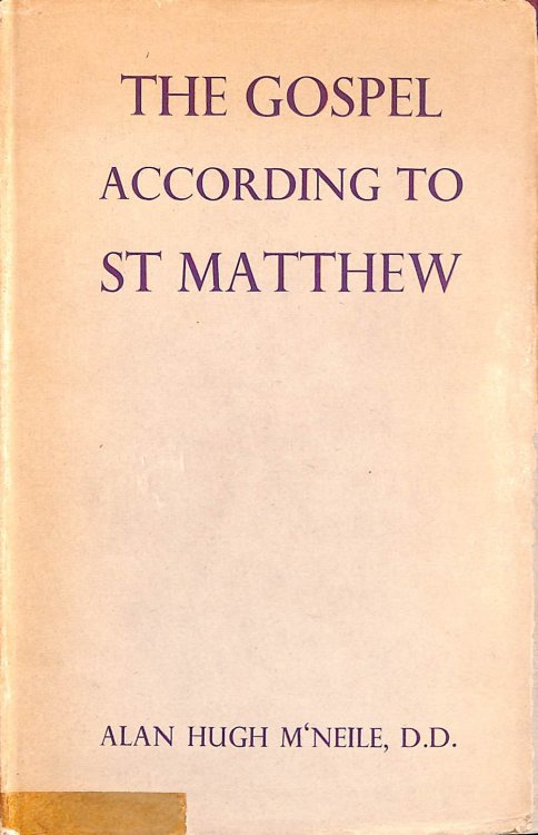 The Gospel According To St Matthew, The Greek Text With Introduction, Notes, And Indices