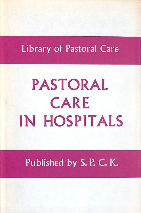 Image for Pastoral Care Iin Hospitals Pastoral Care Iin Hospitals
