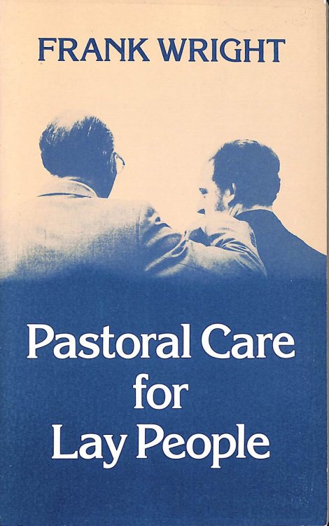 Image for Pastoral Care for Lay People Pastoral Care for Lay People