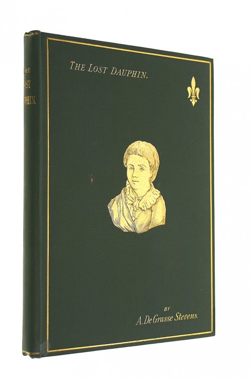 The Lost Dauphin; Louis XVII or Onwarenhiiaki (The Indian Iroquois Chief)