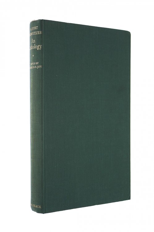 Albert Schweitzer : an anthology / edited by Charles R.Joy