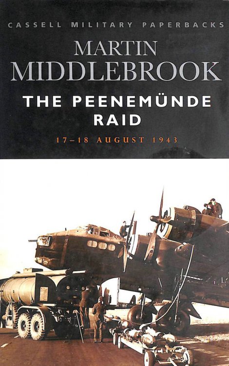 The Peenemunde Raid: The Night of 17-18 August, 1943